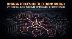 Bringing Africa’s Digital Economy Onchain: Why Traditional Capital Markets and the Virtual Asset Sector Must Converge